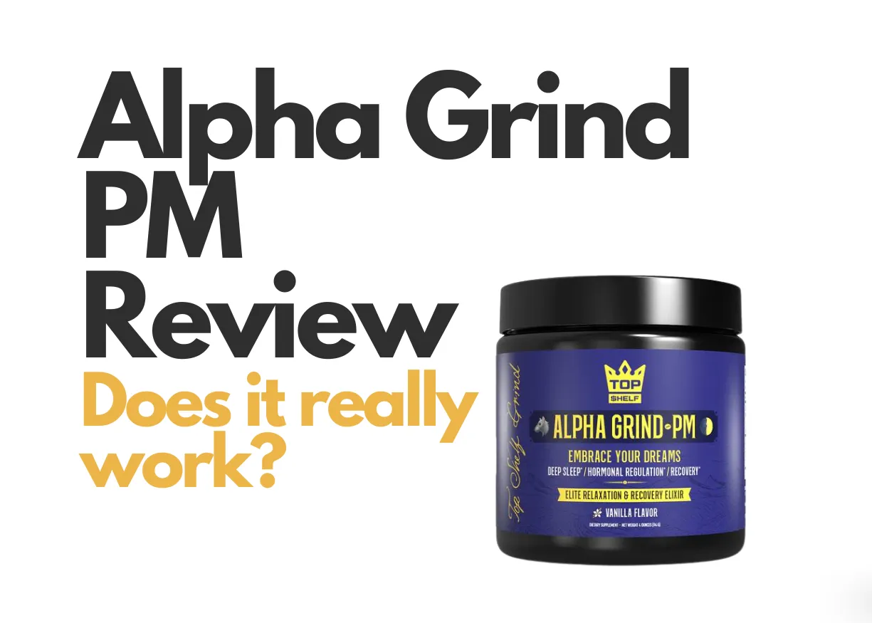 Alpha Grind PM Review: Supercharge Your Sleep and Recovery