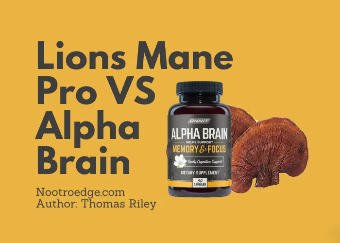 Alpha Brain Vs Lion's Mane Mushroom