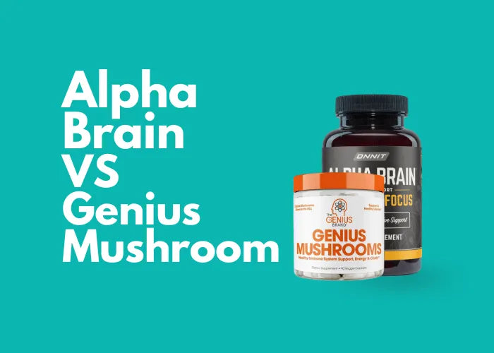 Alpha Brain vs Genius Mushrooms